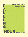 Cover image for Falling Hour